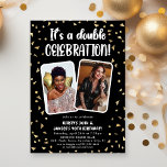 It's a Double Celebration Photo Birthday Party Invitation<br><div class="desc">Throwing a Double Birthday Celebration - This birthday template is perfect! Suitable for any age and any gender! Design features a black background with modern faux gold confetti,  2 photographs of the birthday girl/boy,  with a fun white text template that is easy to customize with your own event details.</div>