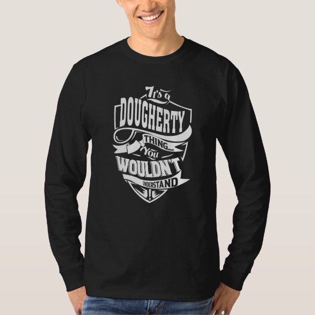 It's A Dougherty Thing T-Shirt (Front)