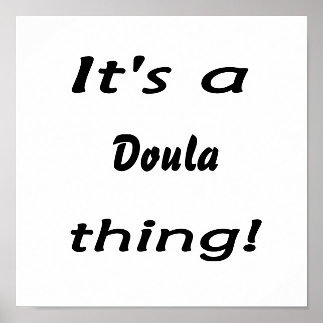 It's a doula thing! poster (Front)