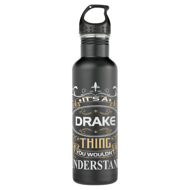 It's A Drake Thing You Wouldn't Understand 710 Ml Water Bottle (Front)