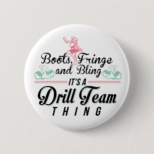 It's a Drill Team Thing 2 Inch Round Button