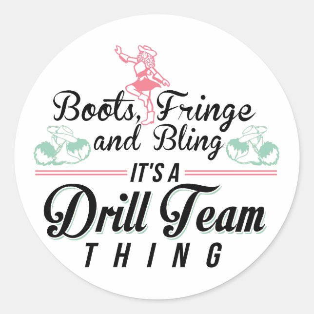 It's a Drill Team Thing Classic Round Sticker (Front)
