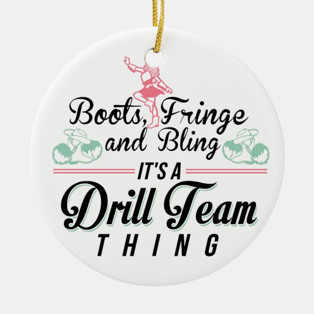 It's a Drill Team Thing One-Sided Ornament (Front)
