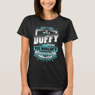 It's A DUFFY Thing You Wouldn't Understand Classic T-Shirt