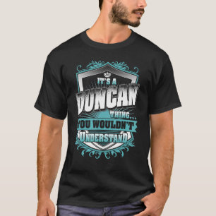 It's A DUNCAN Thing You Wouldn't Understand Classi T-Shirt