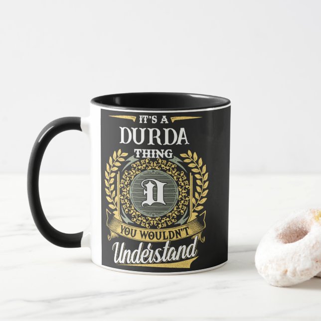 It's a DURDA Thing You Wouldn't Understand Mug (With Donut)