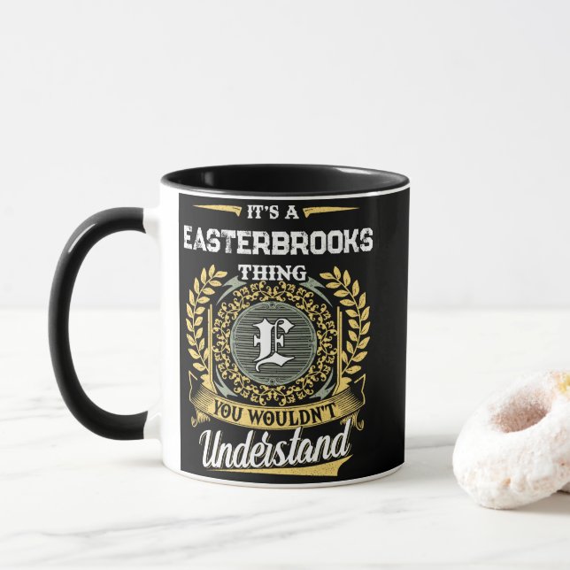 It's a EASTERBROOKS Thing You Wouldn't Understand Mug (With Donut)