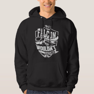 It's a FALCON Thing Hoodie