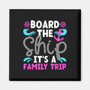It's A Family Cruise Trip 2025 Family Cruising Vac Magnet