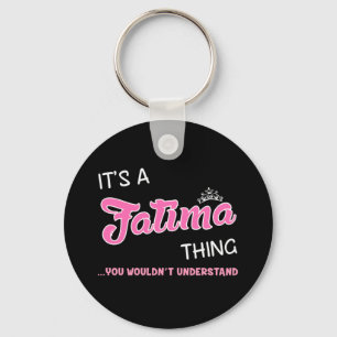 It's a Fatima thing you wouldn't understand Keychain