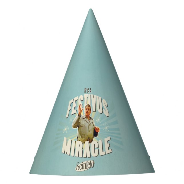 It's a Festivus Miracle Party Hat (Front)