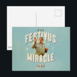 It's a Festivus Miracle Postcard<br><div class="desc">Gather 'round the aluminum pole and celebrate the most unexpected moments of the season with this "It's a Festivus Miracle!" graphic. Featuring the legendary Frank Costanza in his peak holiday form, this design captures the hilarious energy of the Seinfeld holiday we all know and love. With its retro sunburst background...</div>