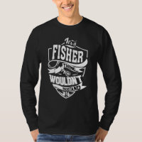 It's A Fisher Thing