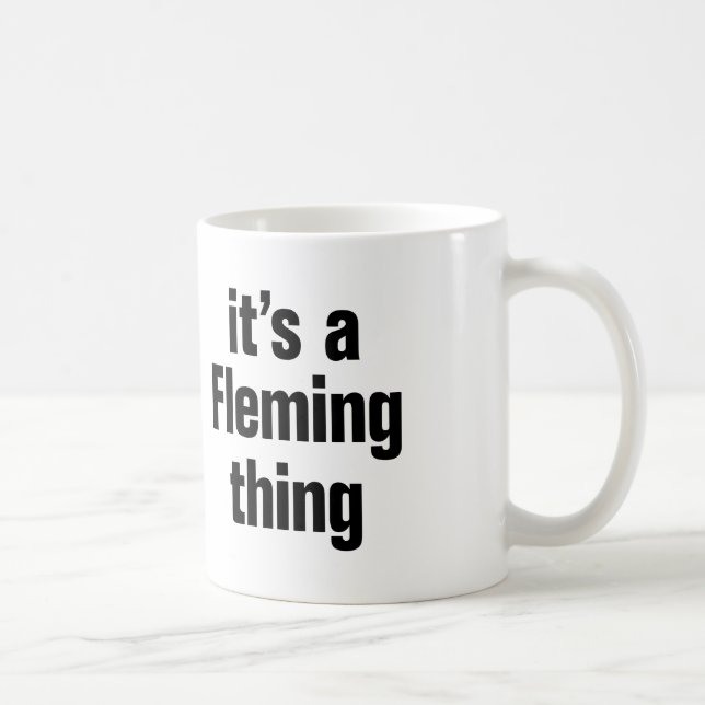 its a fleming thing coffee mug (Right)