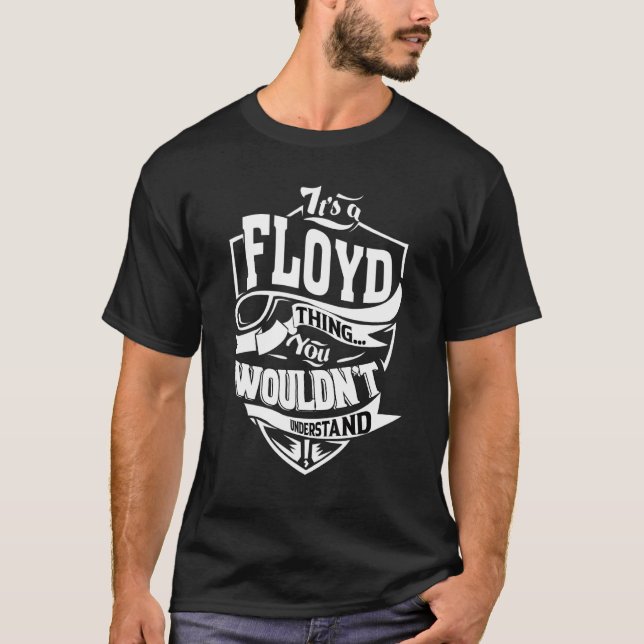It's A Floyd Thing T-Shirt (Front)