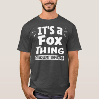 Its A Fo Thing You Wouldnt Understand Aninal Lover T-Shirt