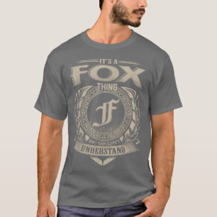 Its A FOX Thing You Wouldnt Understand Name Vintag T-Shirt