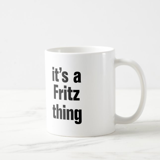 its a fritz thing coffee mug (Right)
