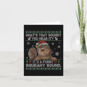 It's A Fun Squeaky Sound  Christmas Squirrel   Card