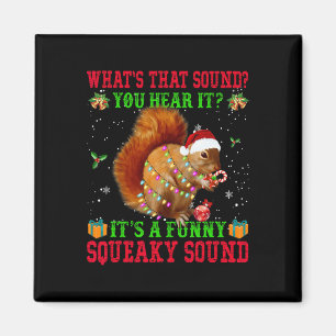 It's A Fun Squeaky Sound Christmas Squirrel Magnet