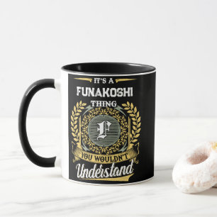 It's a FUNAKOSHI Thing You Wouldn't Understand Mug