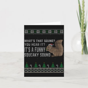 Its A Funny Squeaky Sound Funny Squirrel Christmas Card
