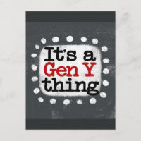 It's A Gen Y Thing Postcard
