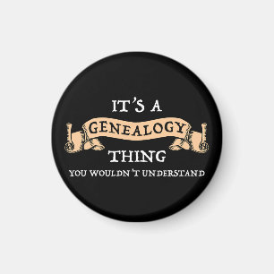 It's A Genealogy Thing - You Wouldn't Understand Magnet