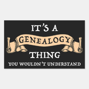 It's A Genealogy Thing - You Wouldn't Understand Sticker
