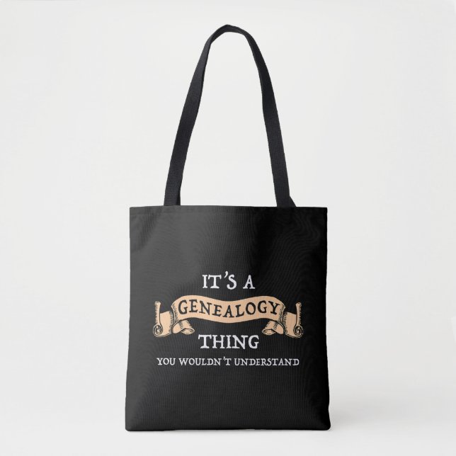 It's A Genealogy Thing - You Wouldn't Understand Tote Bag (Front)