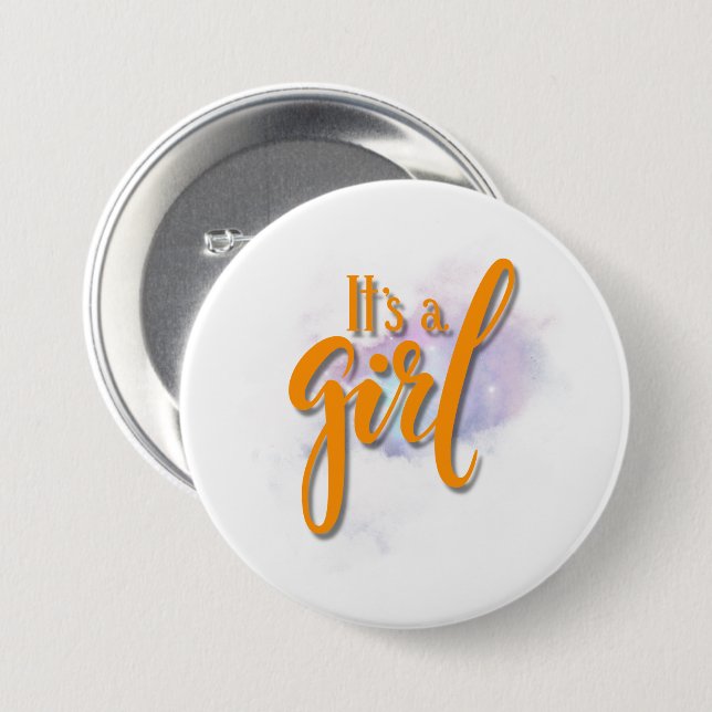 Its a girl  3 inch round button (Front & Back)