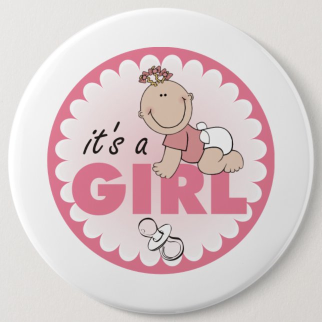 It's a Girl 6 Inch Round Button (Front)
