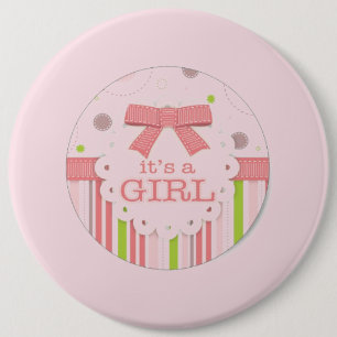 It's a Girl 6 Inch Round Button