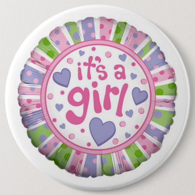 It's a Girl 6 Inch Round Button (Front)