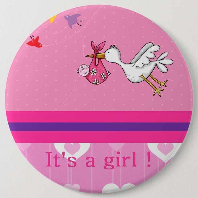 It's a girl ! 6 inch round button (Front)