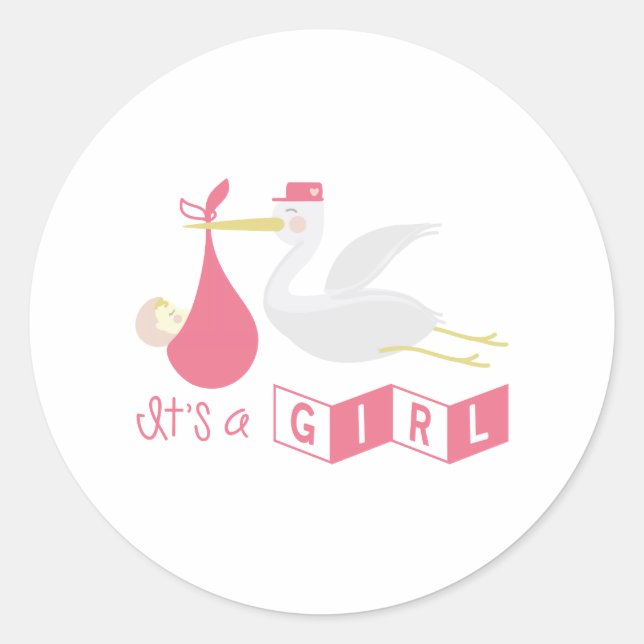 Its A Girl Classic Round Sticker (Front)