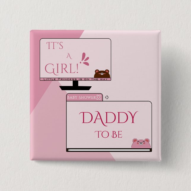 It's A Girl! Cute Bear Computer Screen Daddy-to-be 2 Inch Square Button (Front)