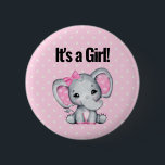 it's a Girl Cute Pink Baby Elephant 2 Inch Round Button<br><div class="desc">A button which says: it's a girl! Designed with a cute pink elephant watercolor illustration. She has cute pink and white polka dot ears and a pretty pink ribbon bow on top of her head.  Background is light pink with cream colored polka dots.</div>