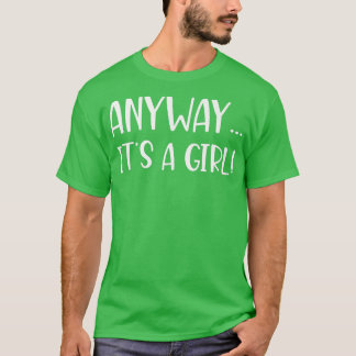 It's a Girl Gender Reveal  T-Shirt
