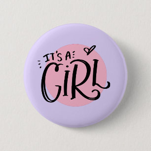 It's A Girl New Baby Announcement 2 Inch Round Button
