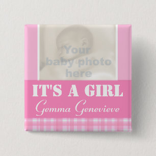 It's a girl newborn photo and name pink badge 2 inch square button