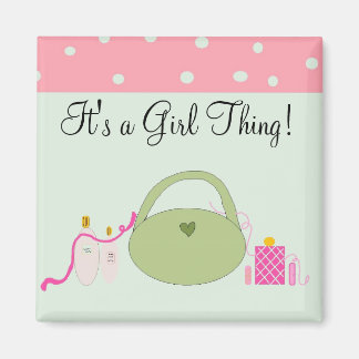 It's a Girl Thing Magnet