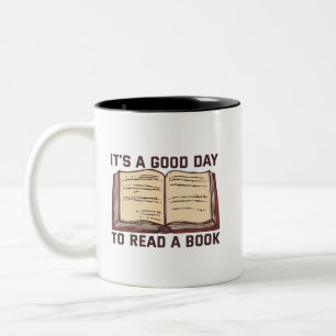 It's a Good Book To Read a Book Lovers Gift Two-Tone Coffee Mug