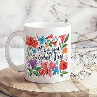 "It's a Good Day" Boho Colourful Wildflowers 