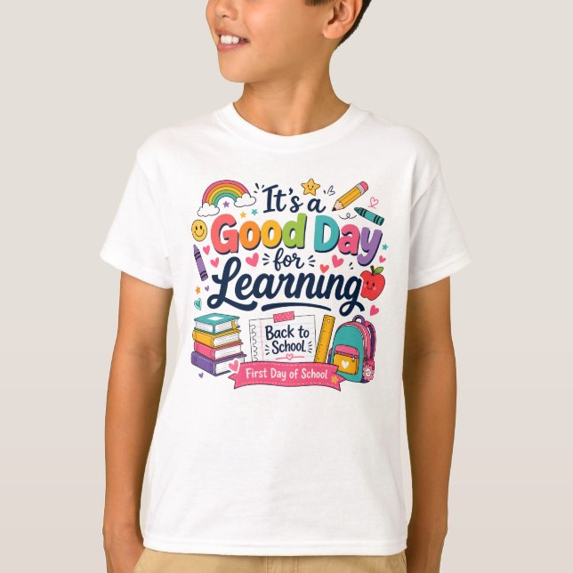 It's a Good Day for Learning Colourful School Dood T-Shirt (Front)