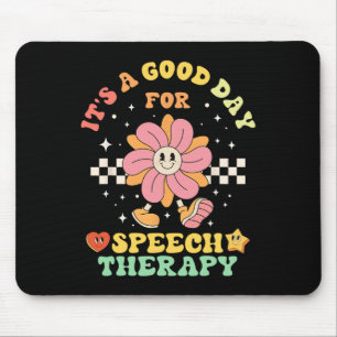 It's A Good Day For Speech Therapy Speech Patholog Mouse Pad