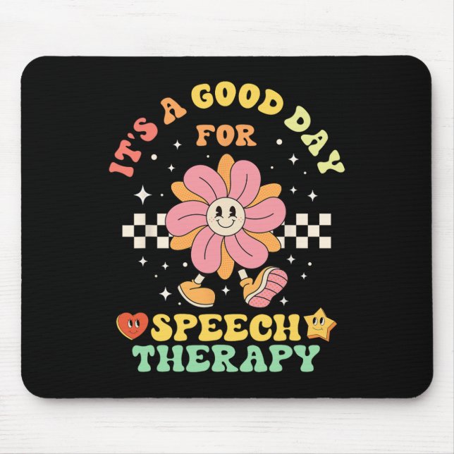 It's A Good Day For Speech Therapy Speech Patholog Mouse Pad (Front)
