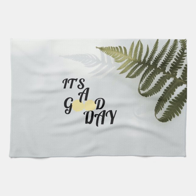It's a good day       kitchen towel (Horizontal)