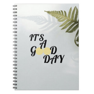 It's a good day      notebook