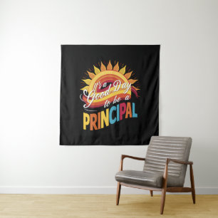 It's A Good Day To Be A Principal Back To School Tapestry
